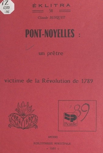 Pont-Noyelles : un prêtre victime de la Révolution de 1789