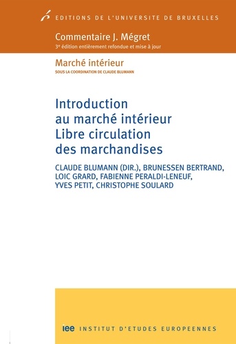 Claude Blumann et Brunessen Bertrand - Introduction au marché intérieur - Libre circulation des marchandises.