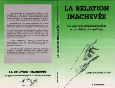 Claude Bochurberg - La relation inachevée - Une approche phénoménologique de la relation ostéopathique.
