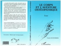 Claude Bochurberg - Le corps et l'aventure ostéopathique.