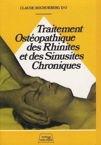 Claude Bochurberg - Traitement ostéopathique des rhinites et des sinusites chroniques.