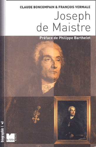 Claude Boncompain et François Vermale - Joseph de Maistre.