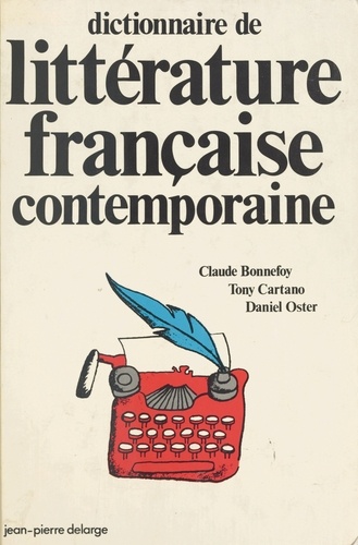 Dictionnaire de littérature française contemporaine