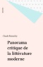 Claude Bonnefoy - Panorama critique de la littérature moderne.
