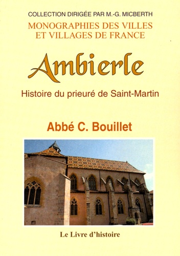 Claude Bouillet - Histoire du prieuré de Saint-Martin d'Ambierle.