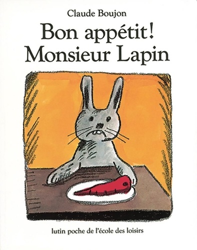 Bon appétit ! Monsieur Lapin - Occasion