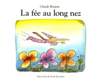 Claude Boujon - La Fée au long nez.