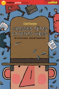 Claude Bourgeyx - Grosses têtes et petits pieds.