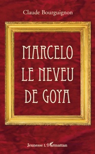 Claude Bourguignon - Marcelo le neveu de Goya.
