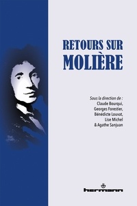 Claude Bourqui et Georges Forestier - Retours sur Molière.
