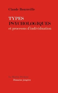 Claude Bourreille - Types psychologiques et processus d'individuation.