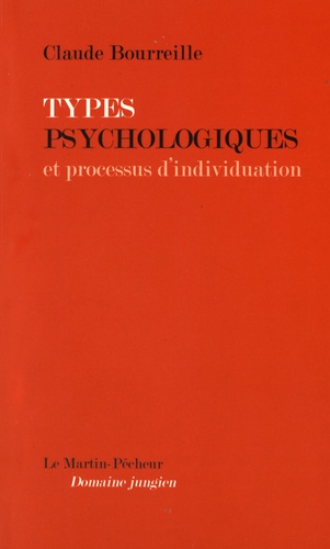 Claude Bourreille - Types psychologiques et processus d'individuation.