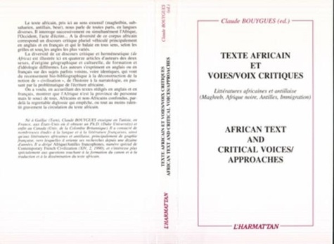Claude Bouygues et  Collectif - Texte africain et voies/voies critiques : African text and critical voices/approaches.