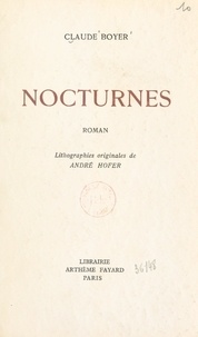 Claude Boyer et André Hofer - Nocturnes - Lithographies originales d'André Hofer.