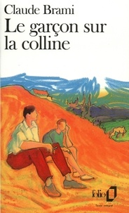 Claude Brami - Le Garcon Sur La Colline.