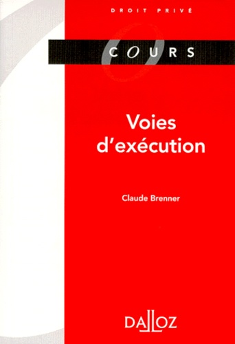 Claude Brenner - Voies D'Execution. Edition 1998.