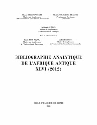 Claude Briand-Ponsart - Bibliographie analytique de l'Afrique antique XLVI (2012).