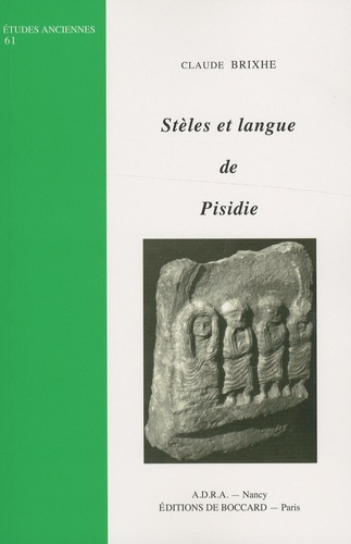 Claude Brixhe - Stèles et langue de Pisidie.