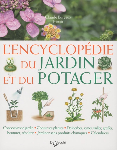 Claude Bureaux - L'Encyclopédie du jardin et du potager.