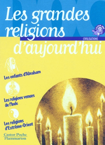 Claude Cachin et Odon Vallet - Les grandes religions d'aujourd'hui.