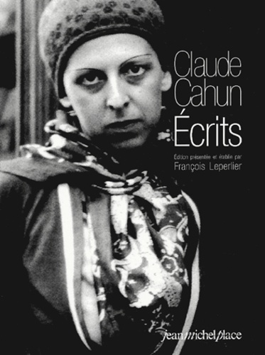 Claude Cahun - Ecrits.