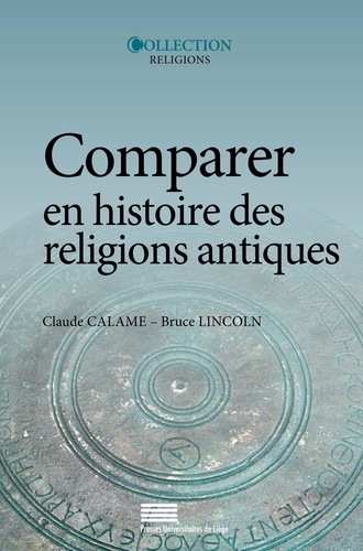 Comparer en histoire des religions antiques. Controverses et propositions