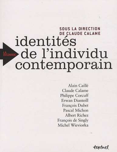 Claude Calame et Alain Caillé - Identités de l'individu contemporain.