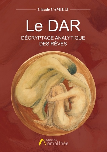 Claude Camilli - Le DAR - Décryptage Analytique des Rêves.