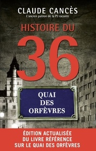 Meilleures ventes eBook gratuit Histoire du 36, Quai des Orfèvres RTF MOBI iBook 9782372541169 en francais