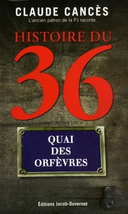 Livres audio gratuits à télécharger sur mon ipod Histoire du 36, Quai des Orfèvres iBook ePub PDF (French Edition) par Claude Cancès