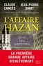 Claude Cancès et Jean-Pierre Birot - L'affaire Hazan.