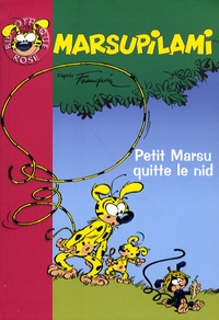 Claude Carré - Marsupilami  : Petit Marsu quitte le nid.