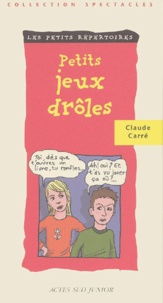 Claude Carré - Petits Jeux Droles.