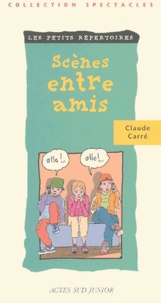 Claude Carré - Scenes Entre Amis.