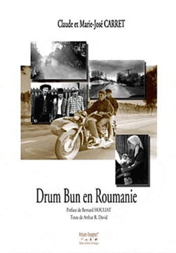 Claude Carret - Drum Bun en Roumanie.