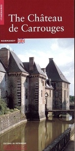 Claude catherine Terrier et Olivier Renaudeau - Le Château de Carrouges (anglais).