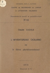 Claude Cazale et Gérard Genot - L'Avventuroso ciciliano - Ou Le héros pluridimensionnel.
