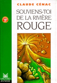 Claude Cénac - Souviens-toi de la rivière Rouge.