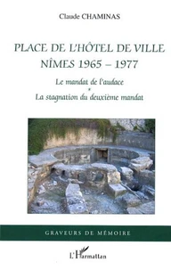 Place de l'hôtel de ville Nîmes 1965-1977