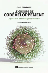 Le groupe de codéveloppement : La puissance de l'intelligence collective