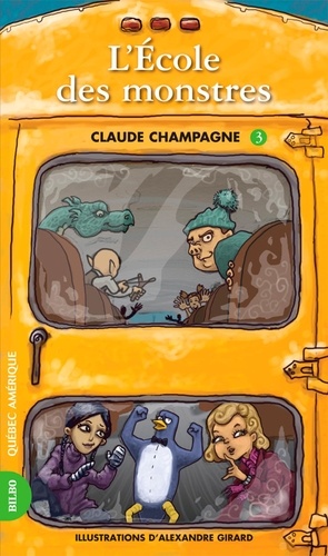 Claude Champagne et Alexandre Girard - Marie-Anne  : Marie-Anne 03 - L'École des monstres - L'École des monstrs.