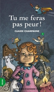 Claude Champagne - Tu me feras pas peur serie marie anne 1.
