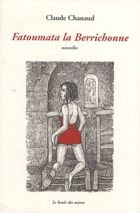 Claude Chanaud - Fatoumata la Berrichonne.