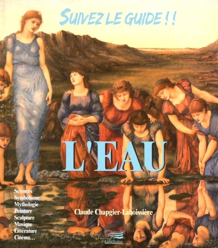 Claude Chapgier-Laboissière - Suivez le guide ! L'eau. 1 CD audio