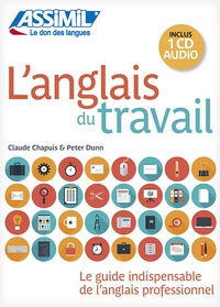 Claude Chapuis et Peter Dunn - L'anglais du travail. 1 CD audio