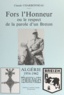 Claude Charbonneau et Catherine de Castilho - Fors l'honneur - Ou Le respect de la parole d'un Breton. Algérie 1954-1962, témoignages.