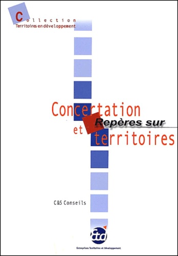 Claude Chardonnet et Jean-Marie Simon - Reperes Sur Concertation Et Territoires.