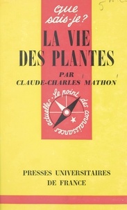 Claude-Charles Mathon et Paul Angoulvent - La vie des plantes - Écologie végétale.