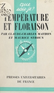 Claude-Charles Mathon et Maurice Stroun - Température et floraison - La vernalisation.