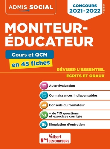 Concours moniteur-éducateur. Epreuves écrites et orales en 45 fiches  Edition 2021-2022